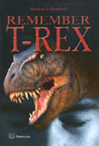Fellendorf, M.: Remember T-Rex