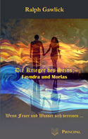 Gawlick, Ralph: Die Krieger des Seins - Fayndra und Morlas