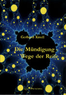 Knull, Gerhard: Die Mündigung - Wege der Reife