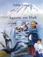 Langer, Eddy: Agaven am Fluß