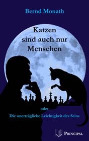 Monath, Bernd: Katzen sind auch nur Menschen