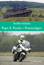 Schulze, Steffen: Pepe S. Fuchs - Panzerjäger