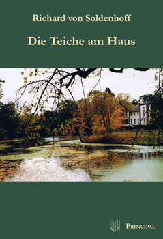 Soldenhoff, Richard v.: Die Teiche am Haus